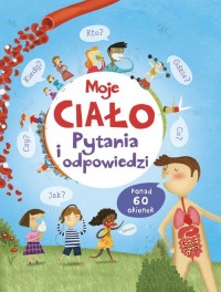 Moje ciało. Pytania i odpowiedzi - okładka książki