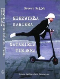 Niezwykła kariera Nataniela Tindera - okładka książki