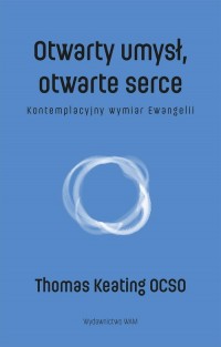 Otwarty umysł otwarte serce. Kontemplacyjny - okładka książki