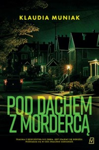 Pod dachem z mordercą - okładka książki