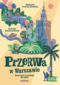 Przerwa w Warszawie. Ilustrowany - okładka książki