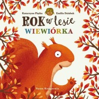 Rok w lesie. Wiewiórka - okładka książki