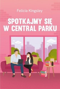Spotkajmy się w Central Parku - okładka książki