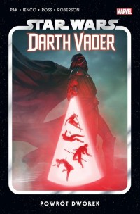 Star Wars Darth Vader. Powrót dwórek. - okładka książki