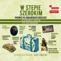 W stepie szerokim Podróż po ukraińskich - pudełko audiobooku