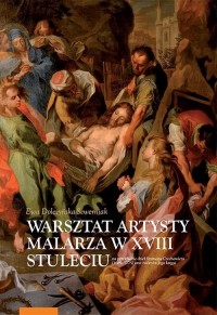 Warsztat artysty malarza w XVIII - okładka książki