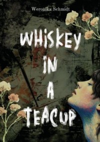 Whiskey in a teacup - okładka książki
