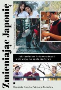 Zmieniając Japonię. Jak feminizm - okładka książki