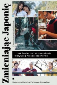 Zmieniając Japonię. Jak feminizm - okładka książki