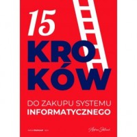 15 kroków do zakupu systemu informatycznego - okładka książki