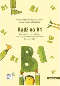 Bądź na B1. Zbiór zadań z języka - okładka podręcznika