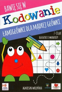 Bawię się w kodowanie. Łamigłówki - okładka książki