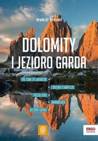 Dolomity i Jezioro Garda. trek&travel. - okładka książki