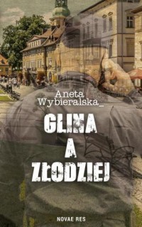 Glina a złodziej - okładka książki