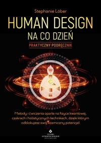 Human Design na co dzień. Praktyczny - okładka książki