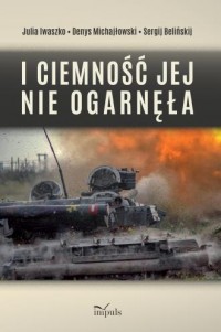 I ciemność jej nie ogarnęła - okładka książki