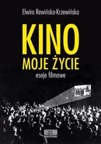 Kino, moje życie - okładka książki