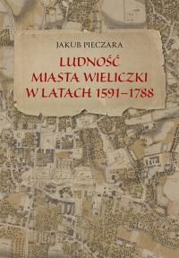 Ludność miasta Wieliczki w latach - okładka książki