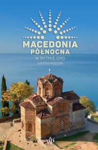 Macedonia Północna. W rytmie oro - okładka książki
