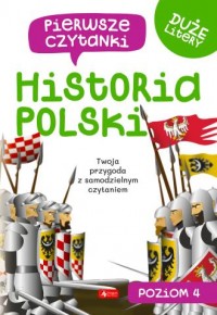 Pierwsze czytanki 4. Historia polski - okładka książki