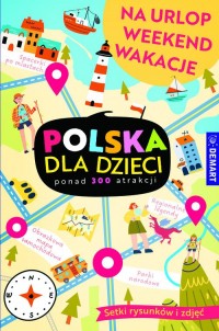 Polska dla dzieci. Na urlop, weekend, - okładka książki