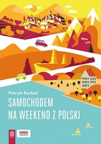 Samochodem na weekend z Polski - okładka książki