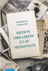 Siedem obrazków z lat minionych - okładka książki