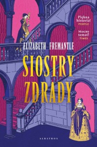 Siostry zdrady. Trylogia Tudorów. - okładka książki