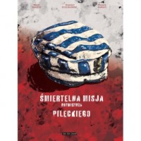 Śmiertelna misja rotmistrza Pileckiego - okładka książki