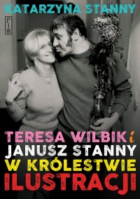 Teresa Wilbik i Janusz Stanny w - okładka książki