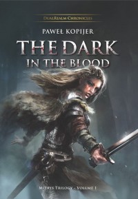 The Dark in the Blood, Mitrys Trilogy. - okładka książki