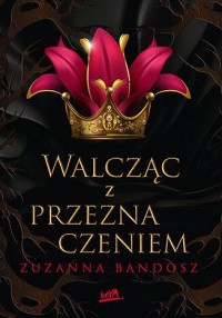 Walcząc z przeznaczeniem - okładka książki