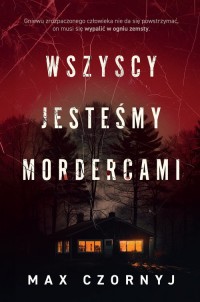 Wszyscy jesteśmy mordercami. Wielkie - okładka książki