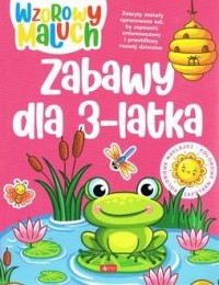 Wzorowy maluch. Zabawy 3-latka - okładka książki