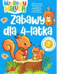 Wzorowy maluch. Zabawy 4-latka - okładka książki