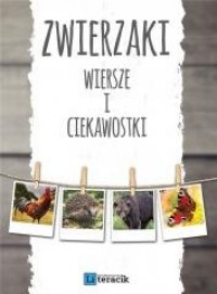 Zwierzaki: Wiersze i ciekawostki - okładka książki