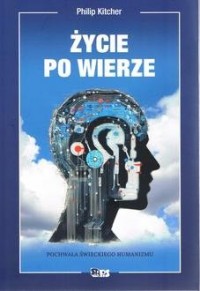 Życie po wierze. Pochwała świeckiego - okładka książki