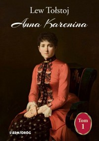 Anna Karenina. Tom 1 - okładka książki