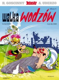 Asteriks. Tom 6. Walka wodzów - okładka książki