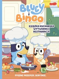 Bluey i Bingo. Książka kucharska - okładka książki