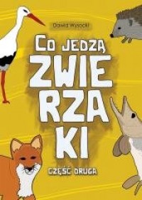 Co jedzą zwierzaki cz.2 - okładka książki