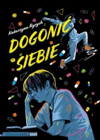 Dogonić siebie - okładka książki