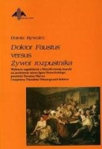 Doktor Faustus versus Żywot rozpustnika - okładka książki