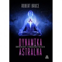 Dynamika astralna. Kompendium wiedzy - okładka książki