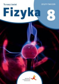 Fizyka. Klasa 8. Szkoła podstawowa. - okładka podręcznika