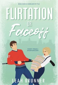 Flirtation or Faceoff - okładka książki