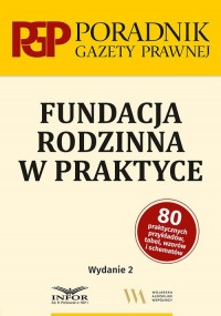 Fundacja rodzinna w praktyce - okładka książki