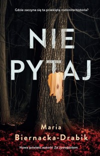 Nie pytaj - okładka książki