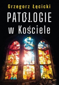 Patologie w Kościele - okładka książki