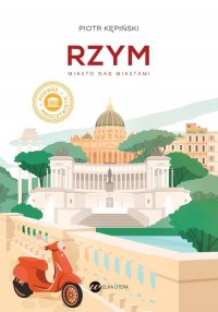 Rzym. Miasto nad miastami - okładka książki